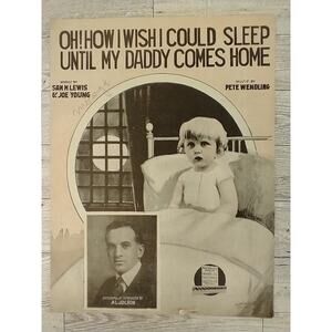 1918 - Sheet Music - Oh How I Wish I Could Sleep Until My Daddy Comes Home - WWI